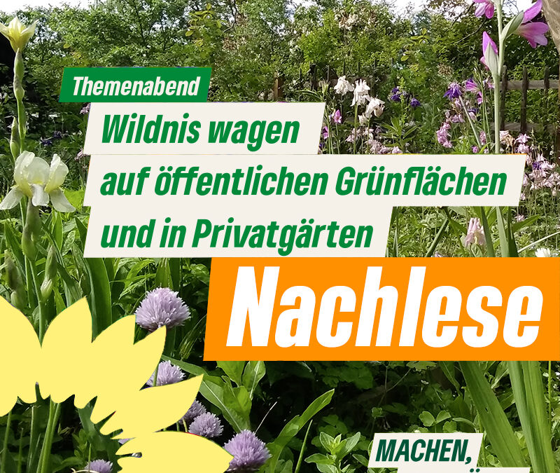 Wildnis wagen auf öffentlichen Grünflächen und in Privatgärten